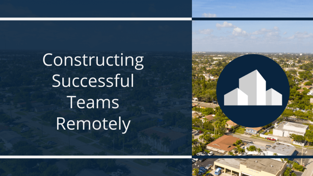 constructing-successful-teams-remotely