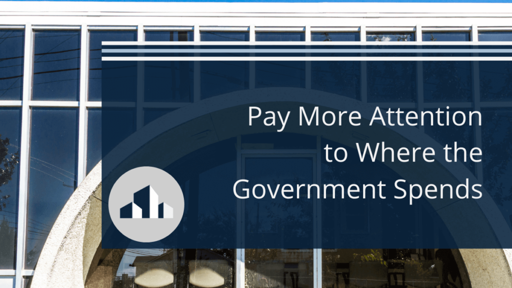 pay-more-attention-to-where-the-government-spends