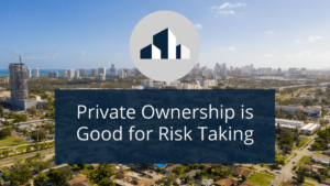private-ownership-good-risk-taking